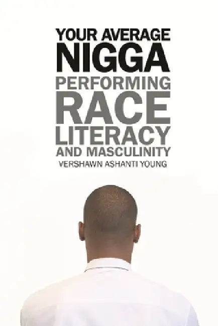 Buy Your Average Nigga (English, Vershawn Ashanti Young) — BookShops.in