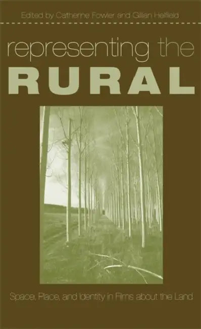Buy Representing the Rural (English, Catherine Fowler | Gillian Helfield) — BookShops.in