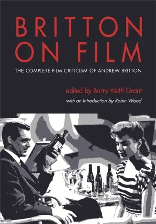 Britton on Film by Andrew Britton – Film Criticism Collection view 5