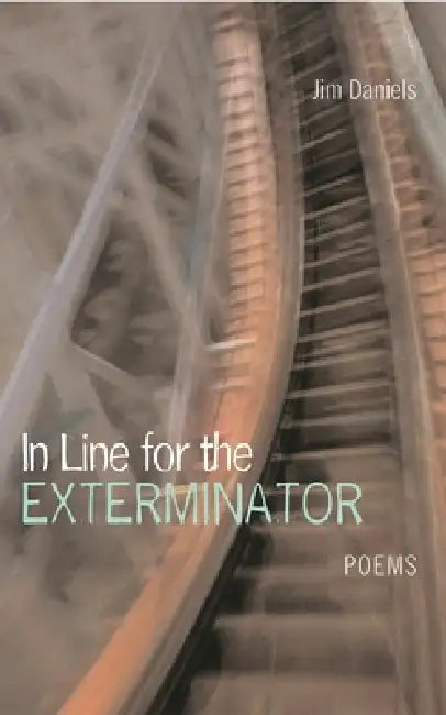 Buy In Line for the Exterminator (English, Jim Daniels) — BookShops.in