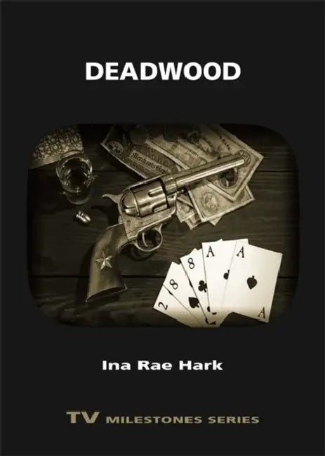 Buy Deadwood (English, Ina Rae Hark) — BookShops.in