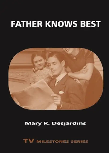 Buy Father Knows Best (English, Mary R. Desjardins) — BookShops.in