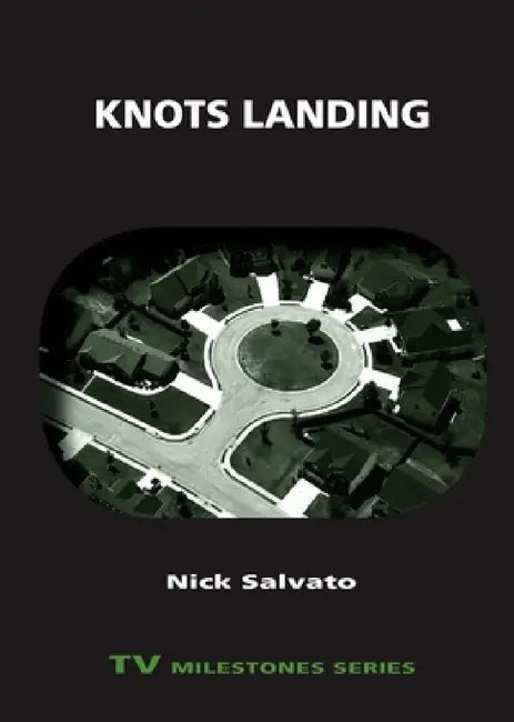 Buy Knots Landing (English, Nick Salvato) โ BookShops.in