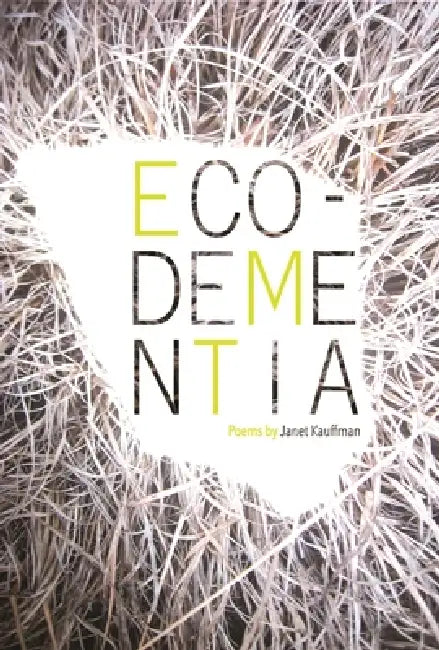 Buy Eco-Dementia (English, Janet Kauffman) โ BookShops.in