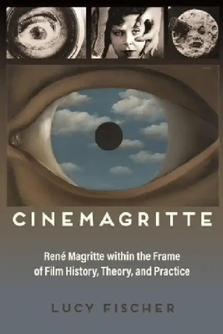 Buy Cinemagritte (English, Lucy Fischer) — BookShops.in