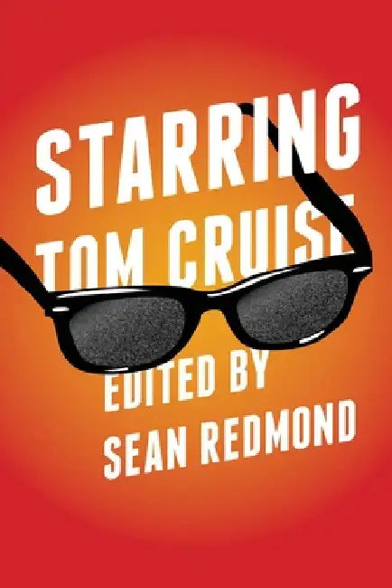 Buy Starring Tom Cruise (English, Sean Redmond) — BookShops.in