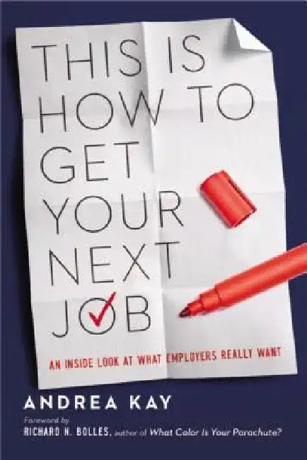 Buy This Is How to Get Your Next Job (English, Andrea Kay) โ BookShops.in