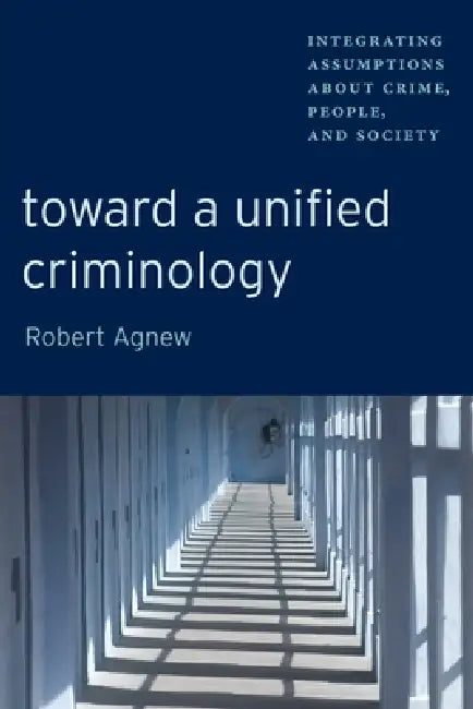 Buy Toward a Unified Criminology (English, Robert Agnew) — BookShops.in