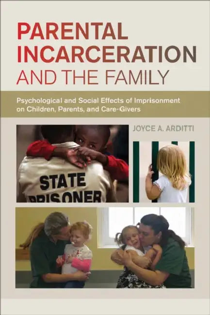 Buy Parental Incarceration and the Family (English, Joyce A. Arditti) — BookShops.in