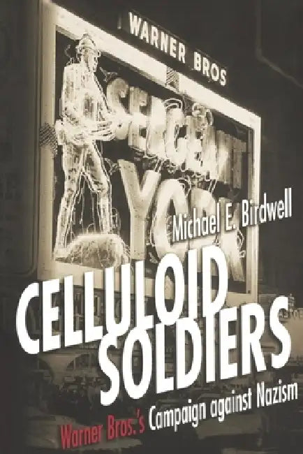 Buy Celluloid Soldiers (English, Michael E. Birdwell) — BookShops.in