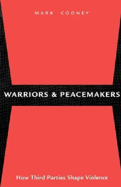 Buy Warriors and Peacemakers (English, Mark Cooney) — BookShops.in