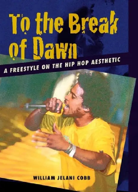Buy To the Break of Dawn (English, William Jelani Cobb) — BookShops.in