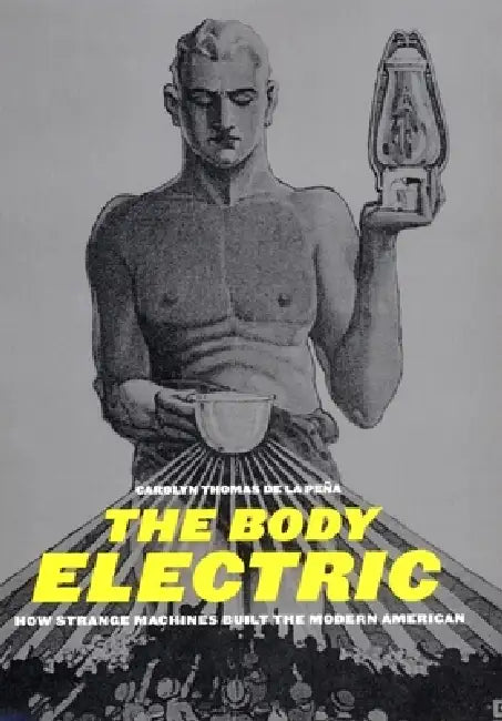 Buy The Body Electric (English, Carolyn Thomas de la Pena) — BookShops.in