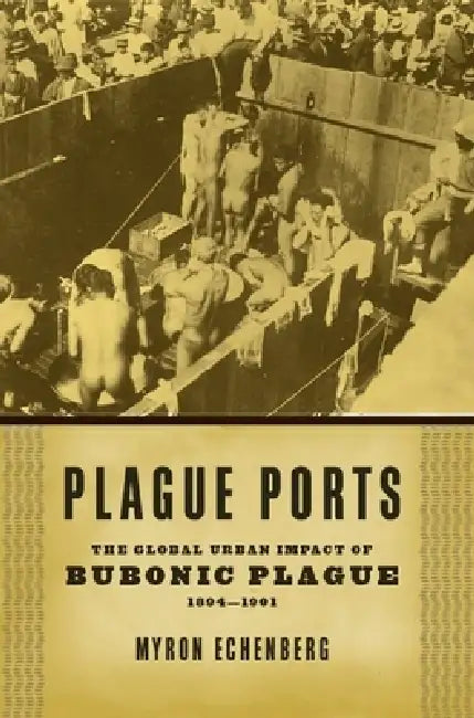 Buy Plague Ports (English, Myron Echenberg) β BookShops.in