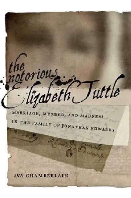 Buy The Notorious Elizabeth Tuttle (English, Ava Chamberlain) — BookShops.in