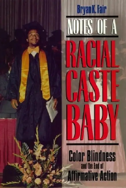 Buy Notes of a Racial Caste Baby (English, Bryan K. Fair) — BookShops.in