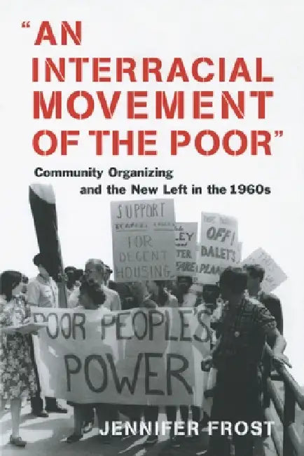 Buy An Interracial Movement of the Poor (English, Jennifer Frost) — BookShops.in