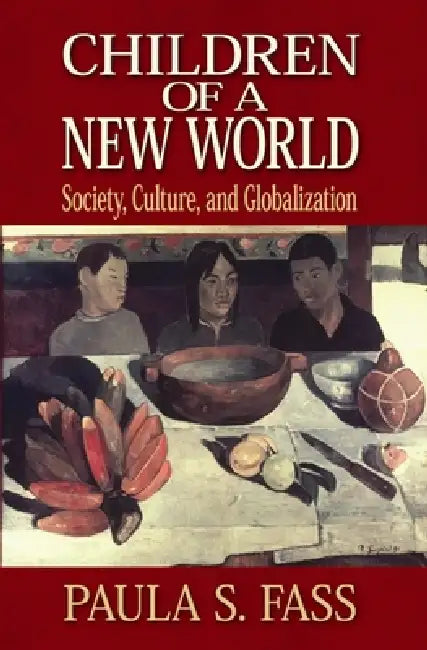Buy Children of a New World (English, Paula S. Fass) — BookShops.in