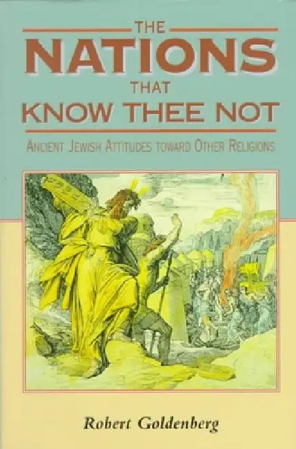 Buy The Nations That Know Thee Not (English, Robert Goldenberg) — BookShops.in