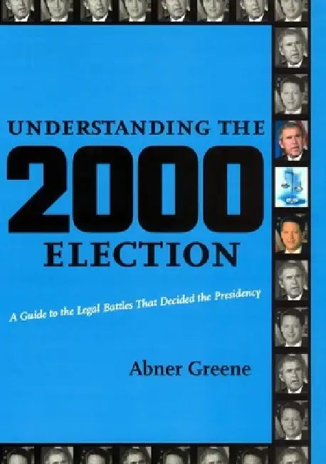 Buy Understanding the 2000 Election (English, Abner Greene) — BookShops.in