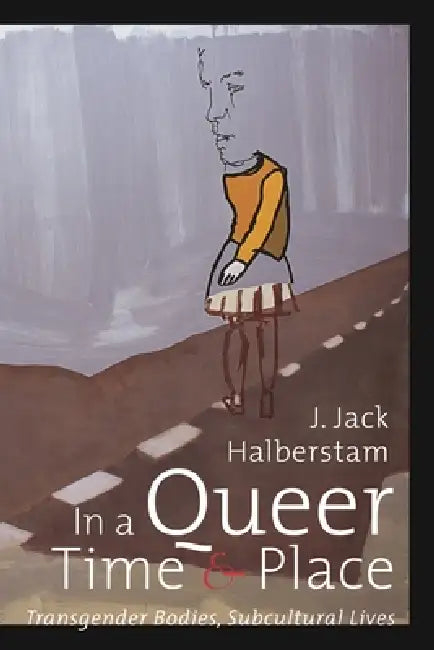 Buy In a Queer Time and Place (English, J. Jack Halberstam) — BookShops.in