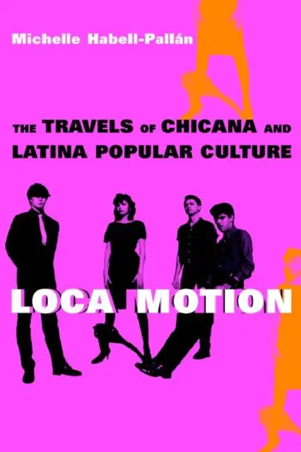 Buy Loca Motion (English, Michelle Habell-Pallan) — BookShops.in