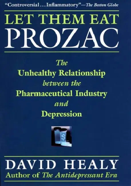 Buy Let Them Eat Prozac (English, David Healy) — BookShops.in
