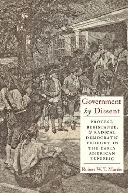 Buy Government by Dissent (English, Robert W. T. Martin) โ BookShops.in