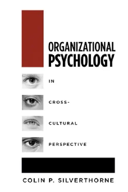 Buy Organizational Psychology in Cross-Cultural Perspective (English, Colin P. Silverthorne) — BookShops.in
