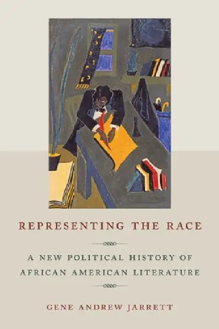 Buy Representing the Race (English, Gene Andrew Jarrett) — BookShops.in