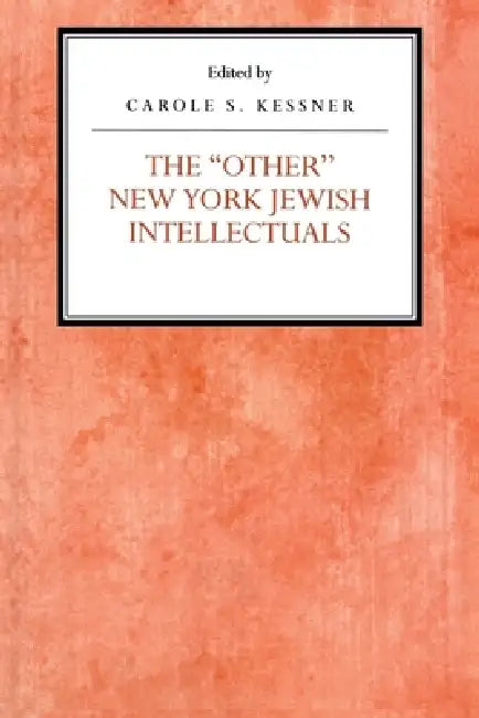 Buy The Other New York Jewish Intellectuals (English, Carole S. Kessner) — BookShops.in