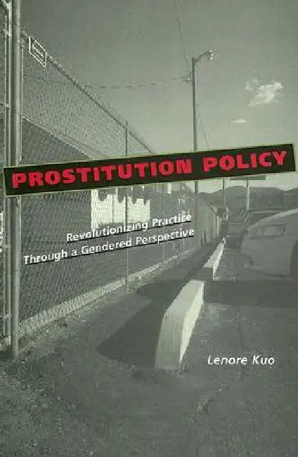 Buy Prostitution Policy (English, Lenore Kuo) — BookShops.in