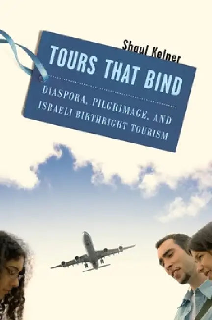 Buy Tours That Bind (English, Shaul Kelner) — BookShops.in