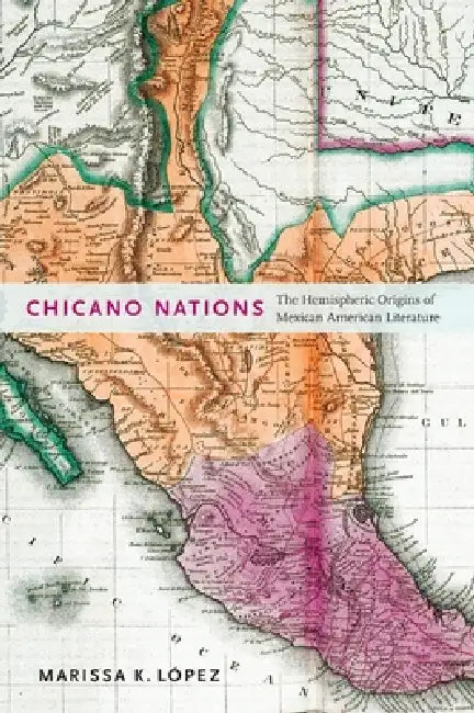 Buy Chicano Nations (English, Marissa K. López) — BookShops.in