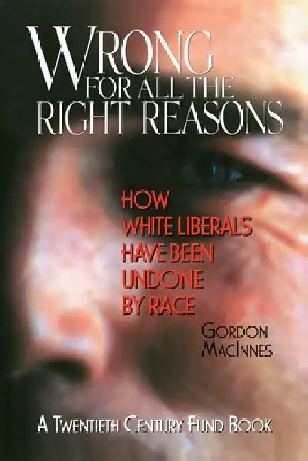 Buy Wrong for All the Right Reasons (English, Gordon MacInnes) — BookShops.in