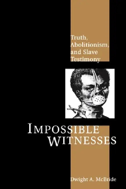 Buy Impossible Witnesses (English, Dwight McBride) β BookShops.in