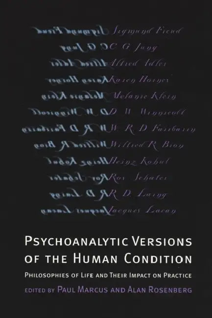 Buy Psychoanalytic Versions of the Human Condition (English, Paul R. Marcus | Alan Rosenberg) — BookShops.in