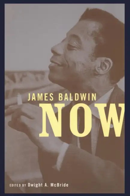 Buy James Baldwin Now (English, Dwight McBride) โ BookShops.in