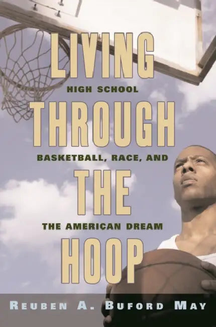 Buy Living Through the Hoop (English, Reuben A. Buford May) โ BookShops.in