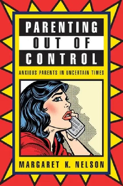 Buy Parenting Out of Control (English, Margaret K. Nelson) — BookShops.in