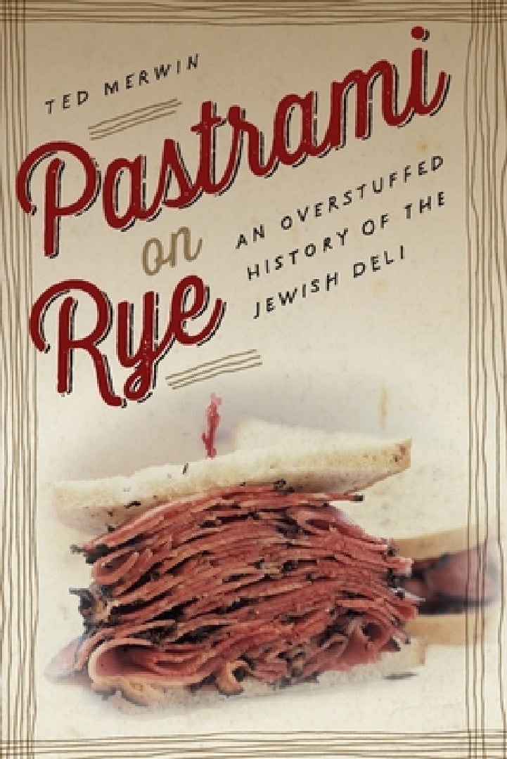Buy Pastrami on Rye (English, Ted Merwin) — BookShops.in