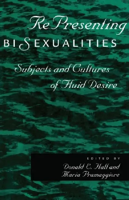 Buy Representing Bisexualities (English, Maria Pramaggiore | Donald E. Hall) — BookShops.in