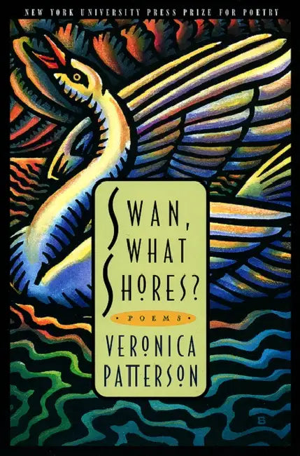 Buy Swan, What Shores? (English, Veronica Lee Patterson) — BookShops.in