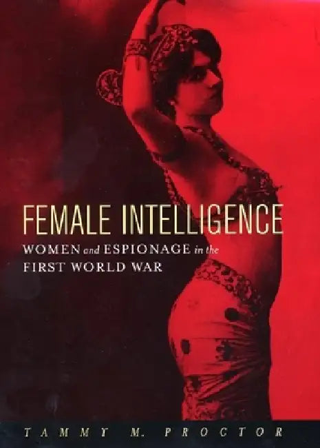 Buy Female Intelligence (English, Tammy M. Proctor) — BookShops.in
