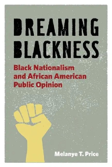 Buy Dreaming Blackness (English, Melanye T. Price) — BookShops.in