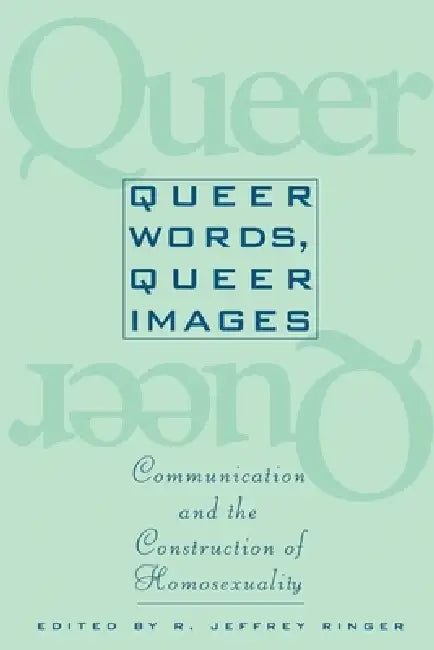 Buy Queer Words, Queer Images (English, Ronald Jeffrey Ringer) — BookShops.in