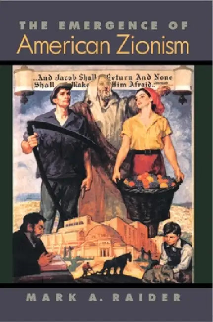 Buy The Emergence of American Zionism (English, Mark A. Raider) — BookShops.in