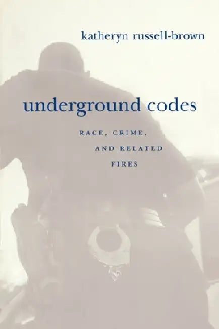 Buy Underground Codes (English, Katheryn Russell-Brown) โ BookShops.in