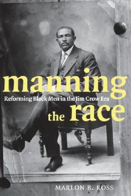 Buy Manning the Race (English, Marlon B. Ross) — BookShops.in