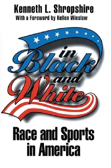 Buy In Black and White (English, Kenneth L. Shropshire) — BookShops.in
